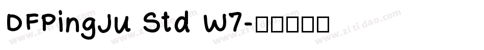 DFPingJu Std W7字体转换